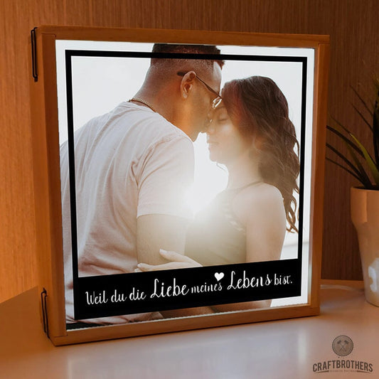 "Craftbrothers Lumina" - Weil du die Liebe meines Lebens bist Leuchtkasten Craftbrothers