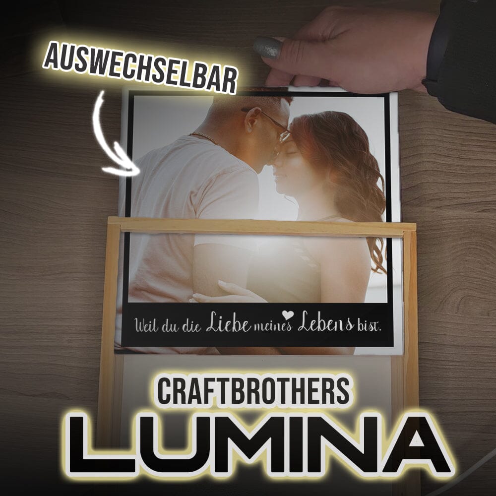 "Craftbrothers Lumina" - Weil du die Liebe meines Lebens bist Leuchtkasten Craftbrothers