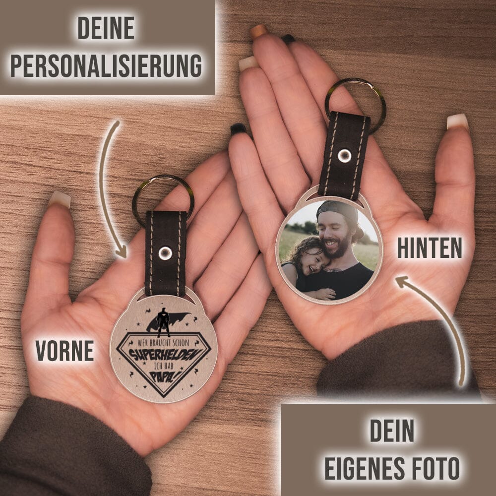 Foto - Schlüsselanhänger - Wer braucht schon Superhelden- ich hab' Papa! Schlüsselanhänger Craftbrothers