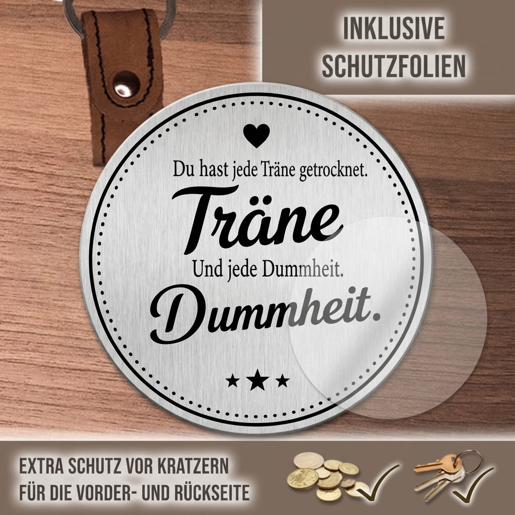 Personalisierter Foto-Schlüsselanhänger "Du hast jede Träne getrocknet. Und jede Dummheit." Craftbrothers