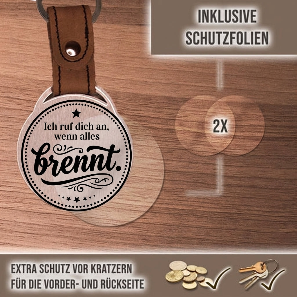 Personalisierter Foto-Schlüsselanhänger "Ich ruf dich an, wenn alles brennt." Craftbrothers
