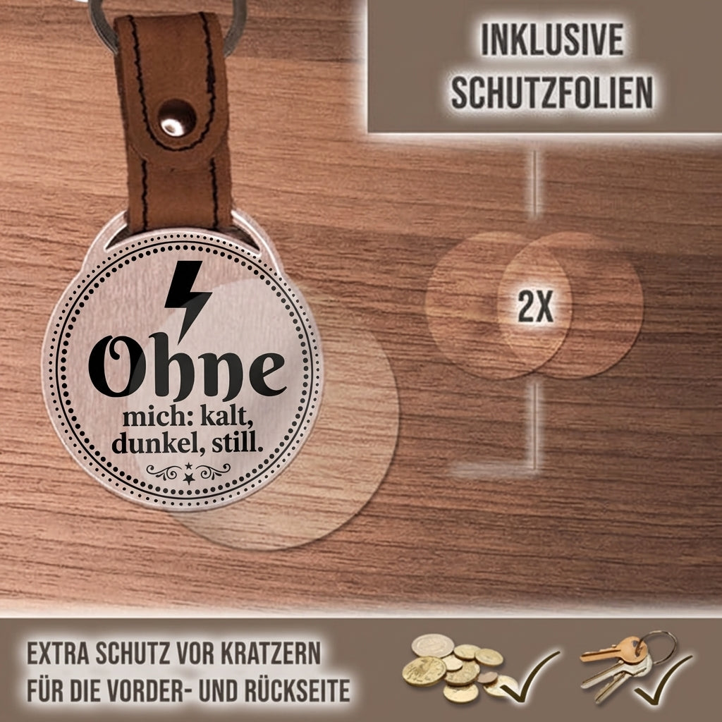 Personalisierter Foto-Schlüsselanhänger "Ohne mich: kalt, dunkel, still." Craftbrothers