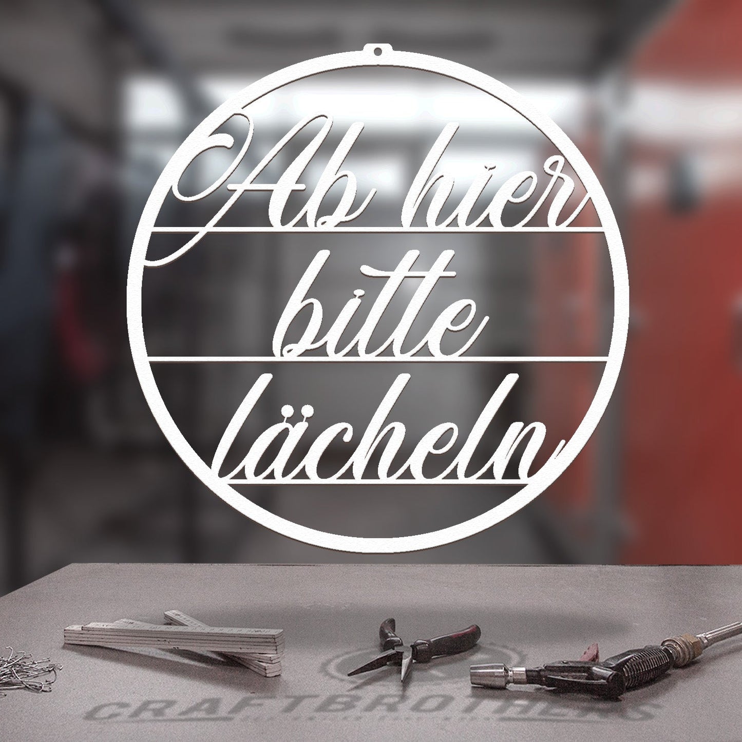 Türschild - Ab hier bitte lächeln Craftbrothers