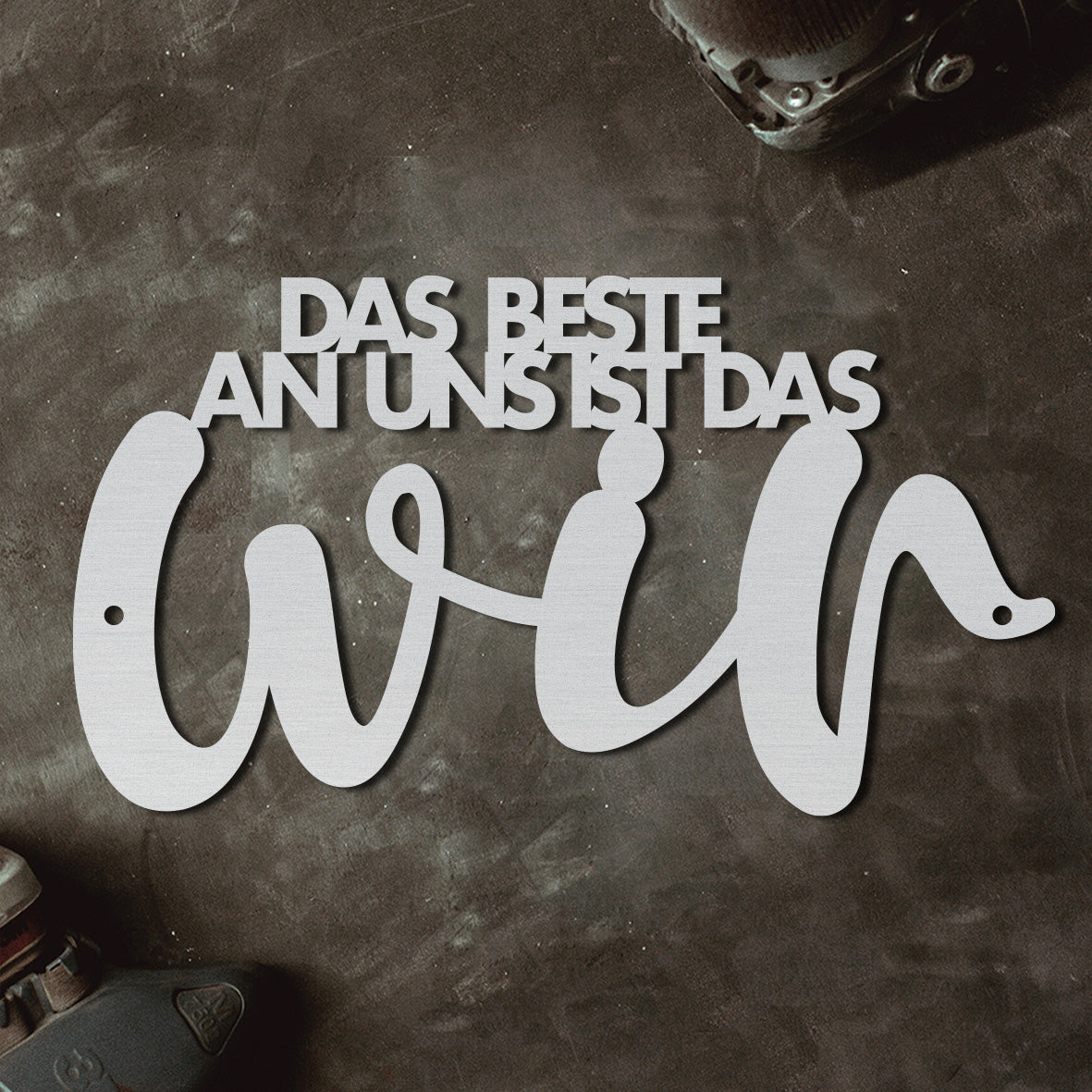 Motivationsspruch "Das Beste an uns ist das WIR" aus edlem Stahl (personalisierbar) Craftbrothers