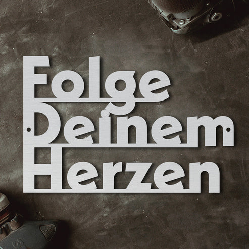 Motivationsspruch "Folge Deinem Herzen" aus edlem Stahl (personalisierbar) Craftbrothers
