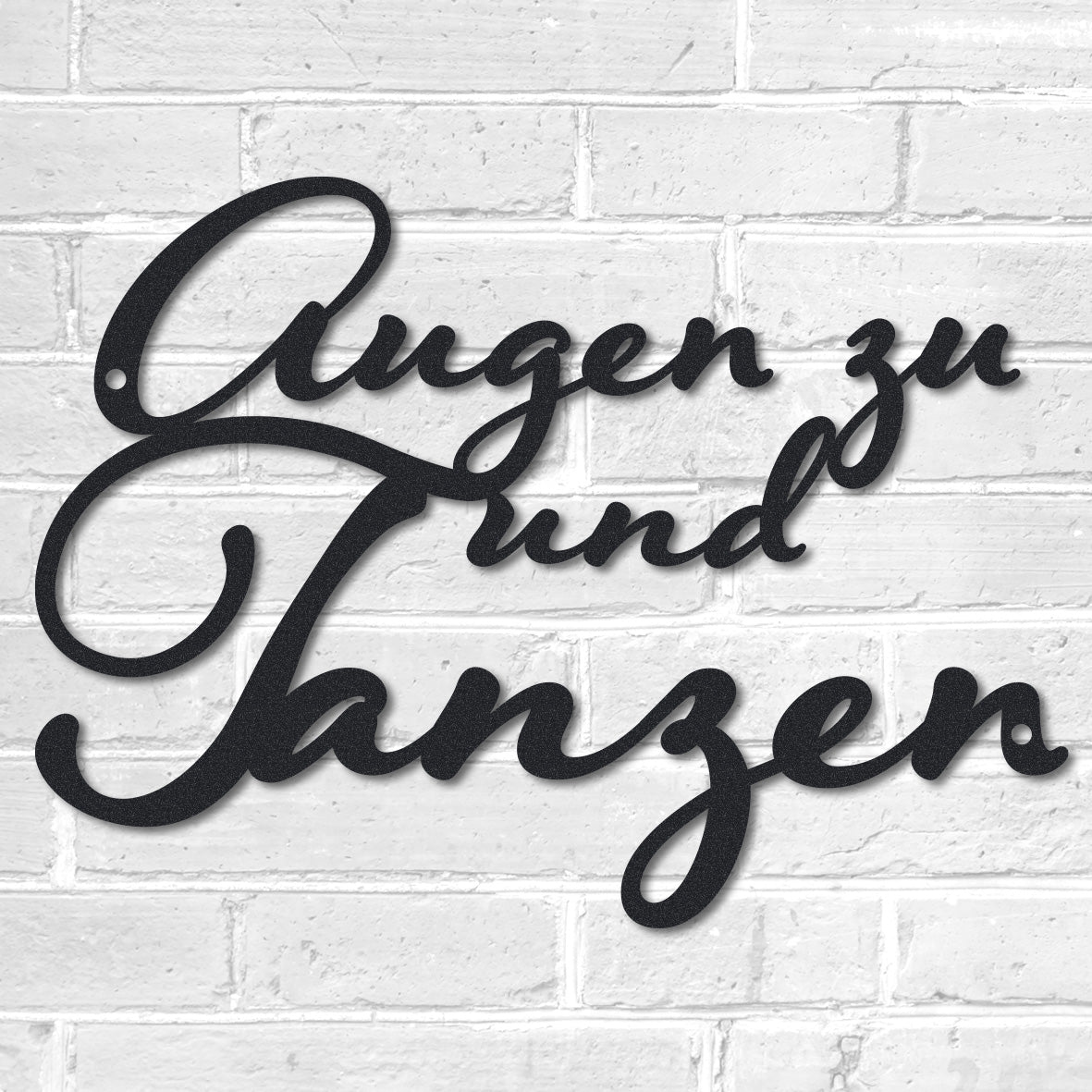 Motivationsspruch "Augen zu und Tanzen" aus edlem Stahl (personalisierbar) Craftbrothers