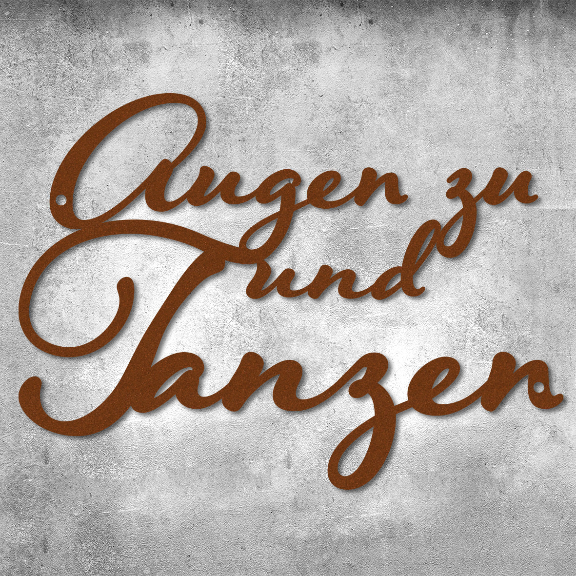 Motivationsspruch "Augen zu und Tanzen" aus edlem Stahl (personalisierbar) Craftbrothers