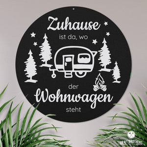 Campingschild - Zuhause ist da, wo der Wohnwagen steht Craftbrothers 