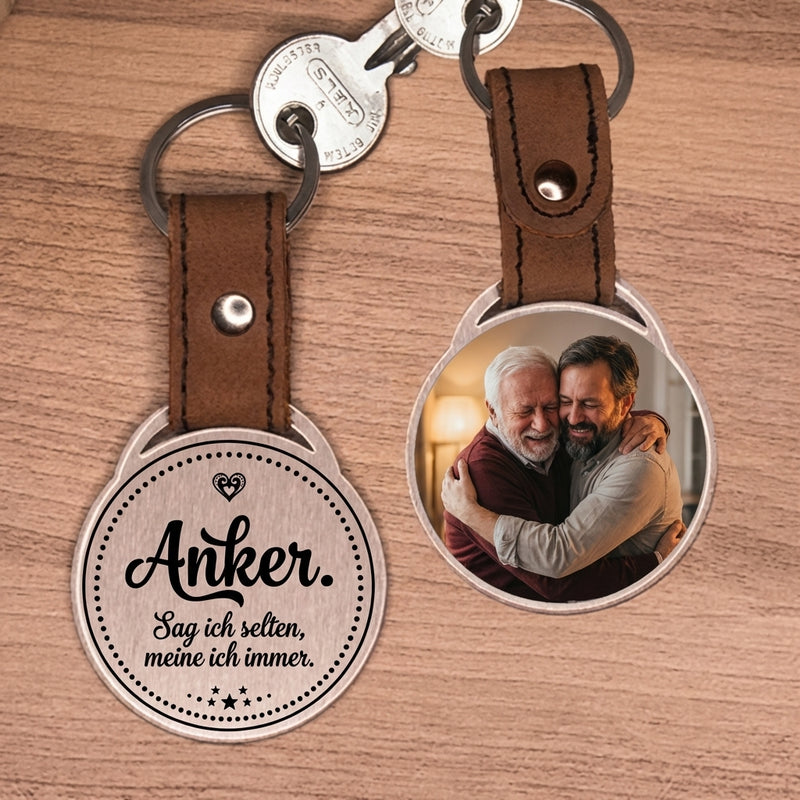 Foto Schlüsselanhänger Geschenk zum Partnerschaft - Anker. Sag ich selten, meine ich immer.