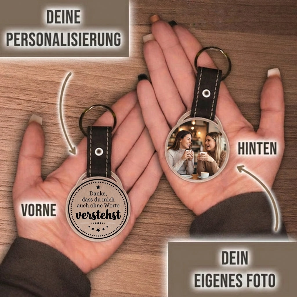 Personalisierter Foto-Schlüsselanhänger "Danke, dass du mich auch ohne Worte verstehst." Craftbrothers