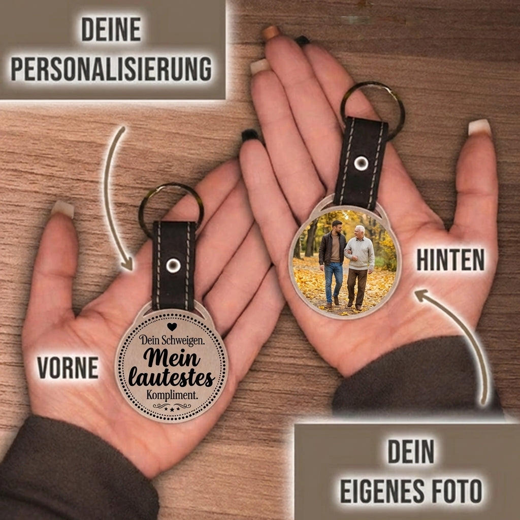Personalisierter Foto-Schlüsselanhänger "Dein Schweigen. Mein lautestes Kompliment." Craftbrothers