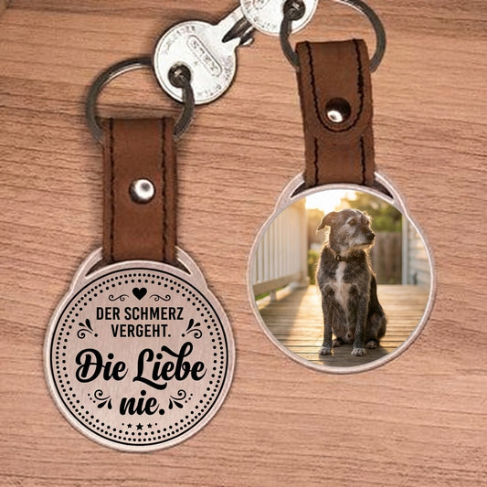 Personalisierter Foto-Schlüsselanhänger "Der Schmerz vergeht. Die Liebe nie." Craftbrothers