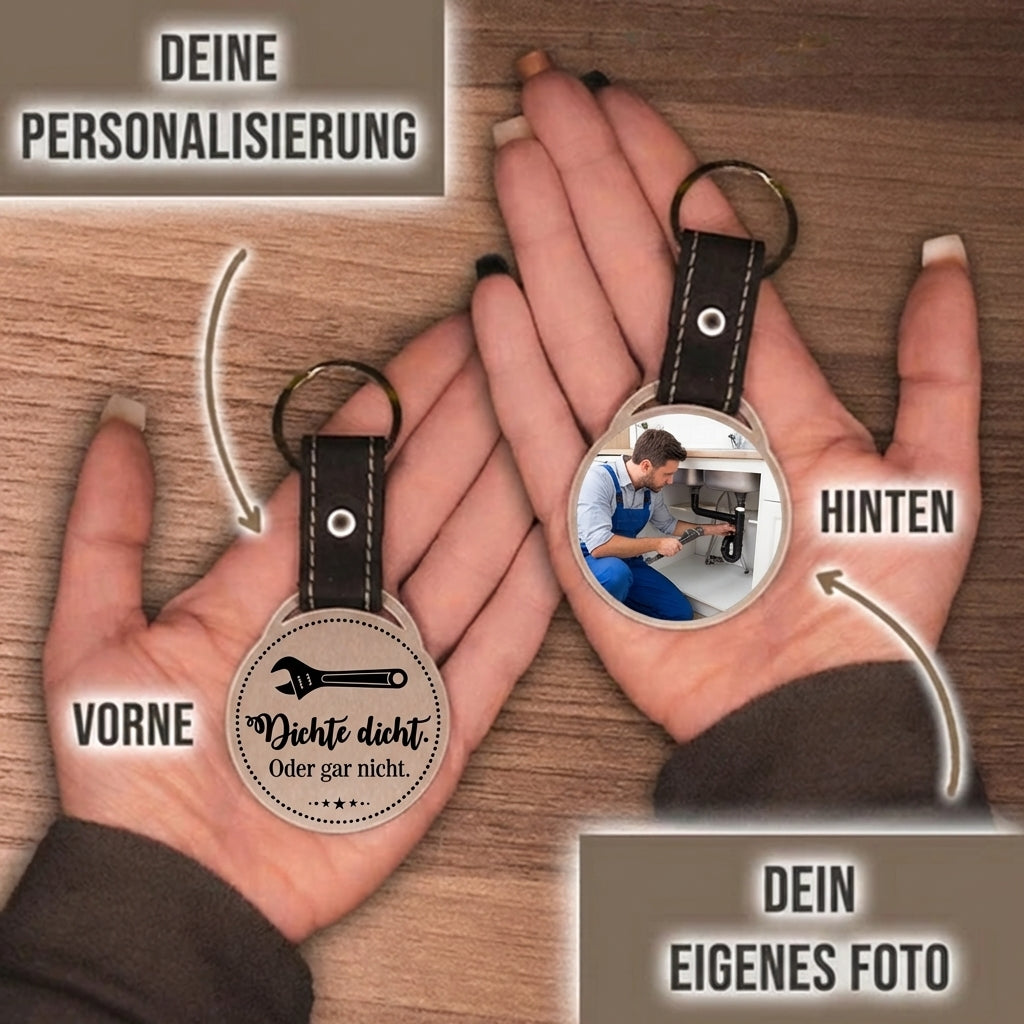 Personalisierter Foto-Schlüsselanhänger "Dichte dicht. Oder gar nicht." Craftbrothers
