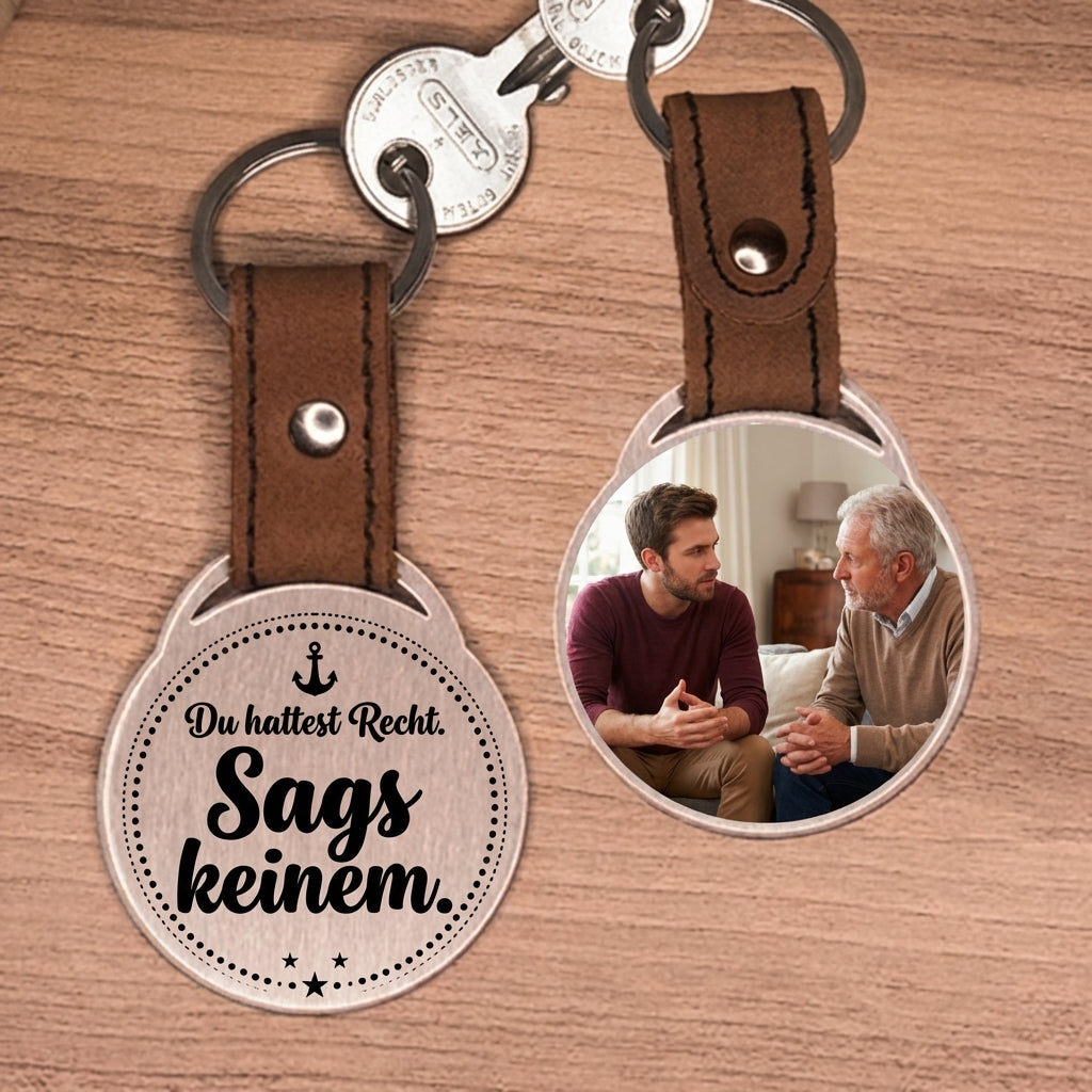 Personalisierter Foto-Schlüsselanhänger "Du hattest Recht. Sags keinem." Craftbrothers