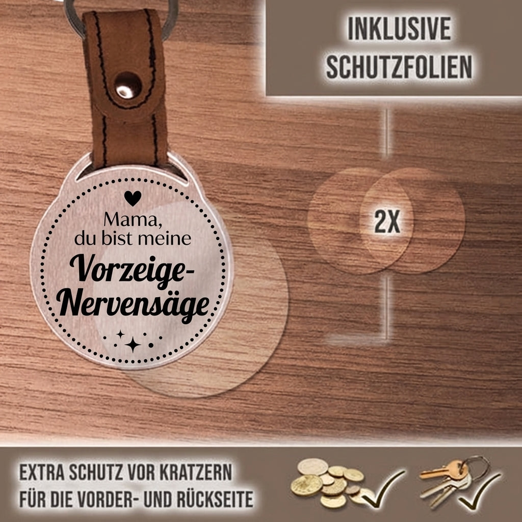 Personalisierter Foto-Schlüsselanhänger "Mama, du bist meine Vorzeige-Nervensäge." Craftbrothers