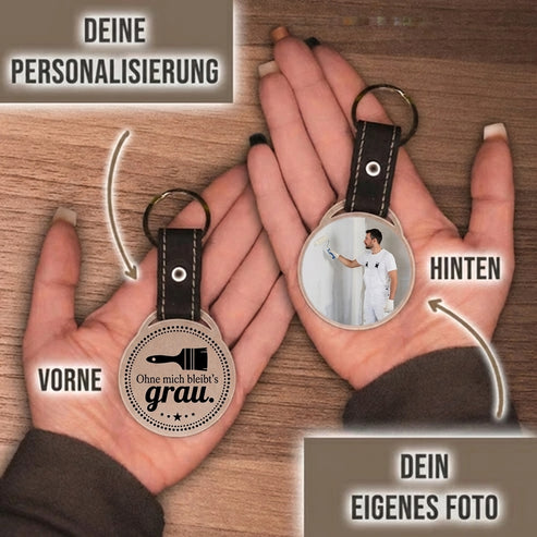 Personalisierter Foto-Schlüsselanhänger "Ohne mich bleibt's grau." Craftbrothers
