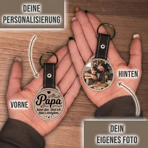 Personalisierter Foto-Schlüsselanhänger "Papa kann das. Und ich klau's trotzdem." Craftbrothers