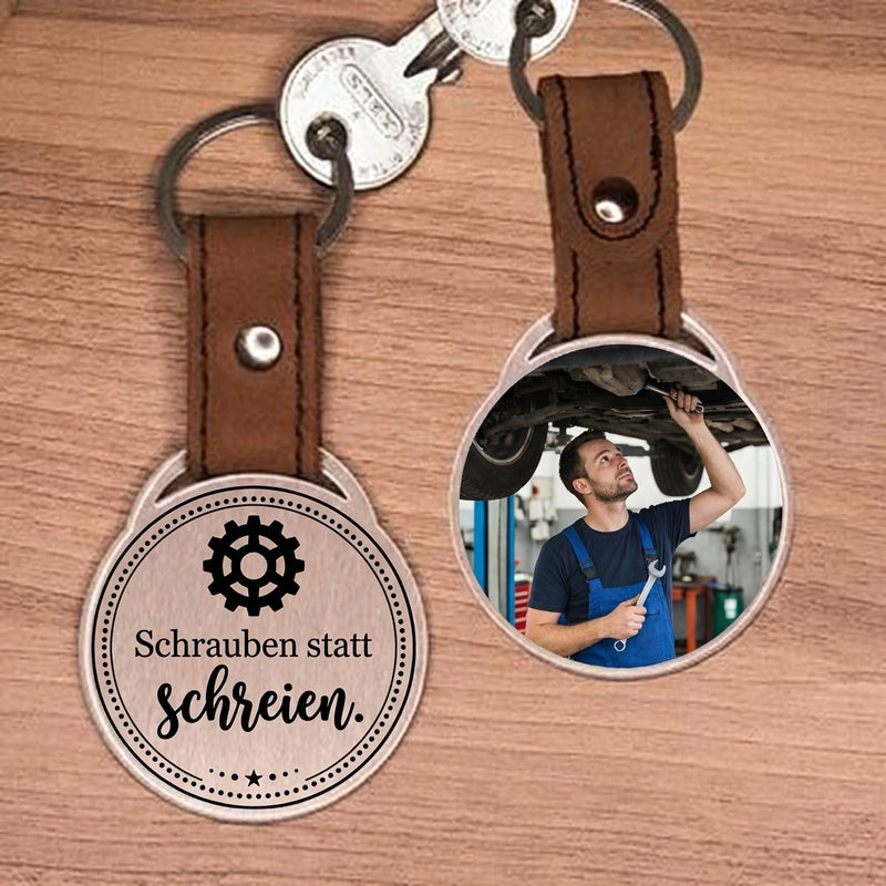 Foto Schlüsselanhänger Geschenk zum Handwerk - Schrauben statt schreien. - edler Stahl