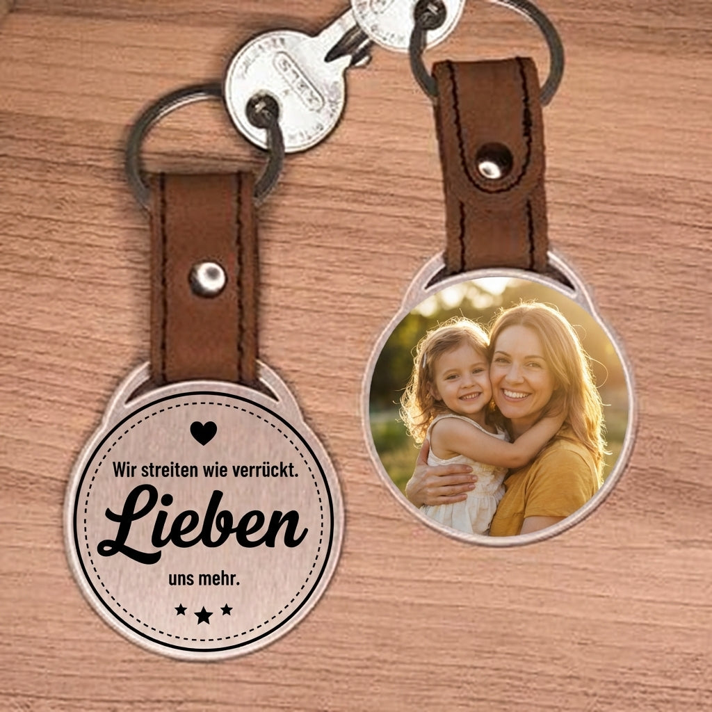 Personalisierter Foto-Schlüsselanhänger "Wir streiten wie verrückt. Lieben uns mehr." Craftbrothers