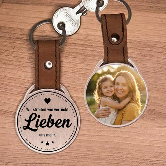 Personalisierter Foto-Schlüsselanhänger "Wir streiten wie verrückt. Lieben uns mehr." Craftbrothers