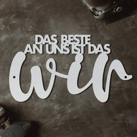 Motivationsspruch "Das Beste an uns ist das WIR" aus edlem Stahl (personalisierbar) Craftbrothers 