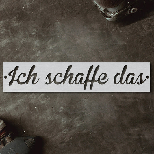 Motivationsspruch "Ich schaffe das" aus edlem Stahl (personalisierbar) Craftbrothers 