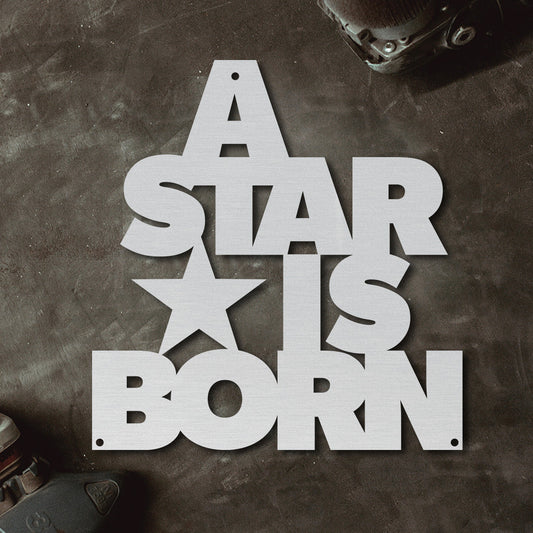 Motivationsspruch "A star is born" aus edlem Stahl (personalisierbar) Craftbrothers 